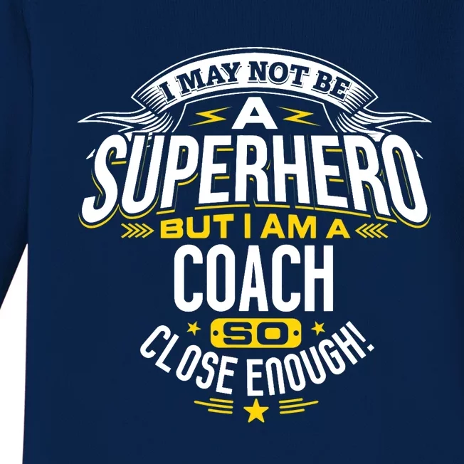 Coach Gift Idea Superhero Coach For Coaches Baby Long Sleeve Bodysuit