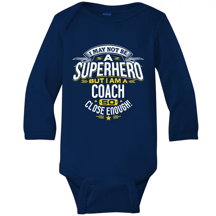 Coach Gift Idea Superhero Coach For Coaches Baby Long Sleeve Bodysuit