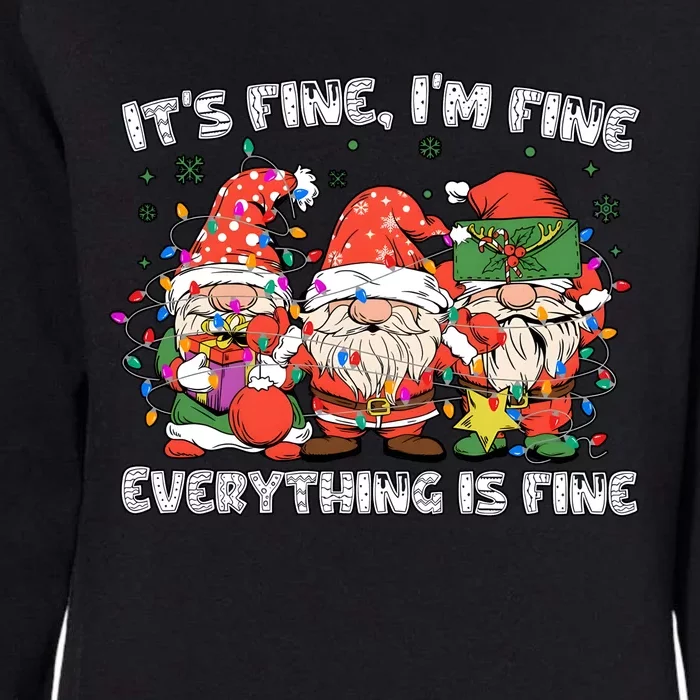 Christmas Gnomes ItS Fine IM Fine Everything Is Fine Womens California Wash Sweatshirt