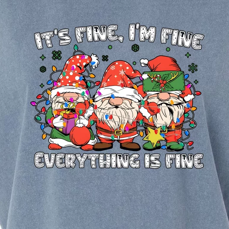 Christmas Gnomes ItS Fine IM Fine Everything Is Fine Garment-Dyed Women's Muscle Tee