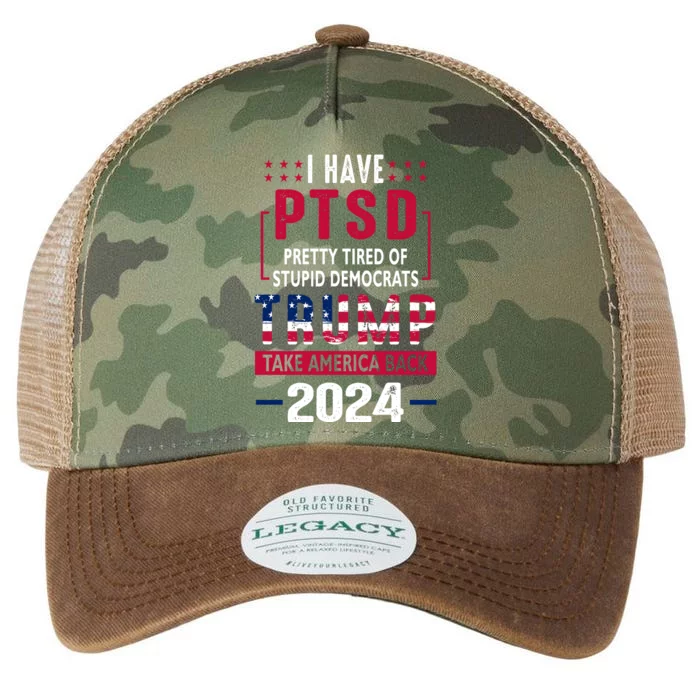 Cool Gift I Have Ptsd Pretty Tired Of Stupid Democrats Trump 2024 Gift Legacy Tie Dye Trucker Hat