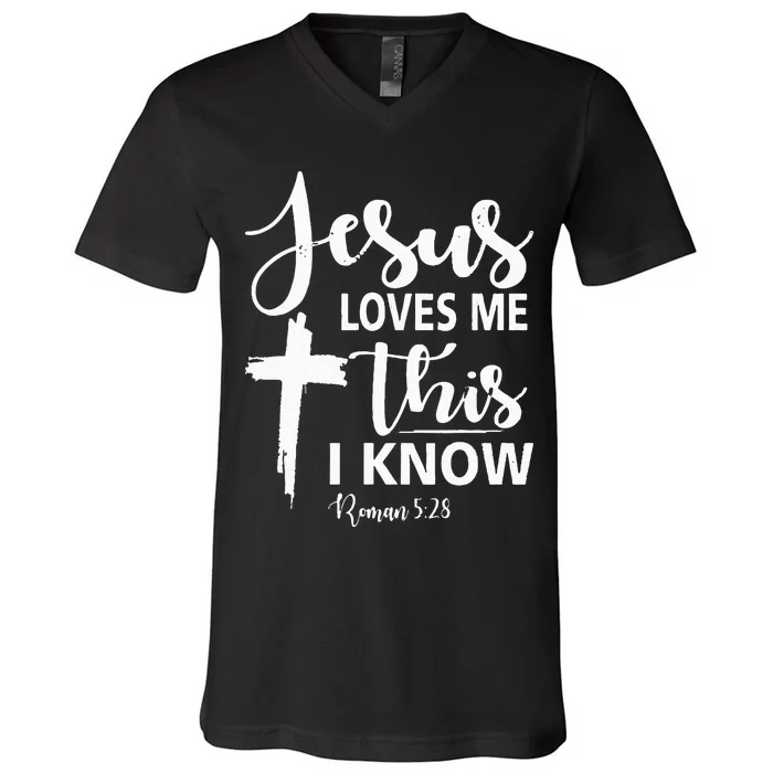 Christian Gift Jesus Love Me This I Know V-Neck T-Shirt