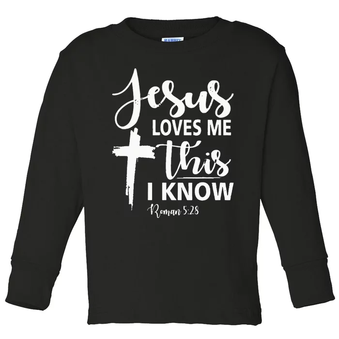 Christian Gift Jesus Love Me This I Know Toddler Long Sleeve Shirt