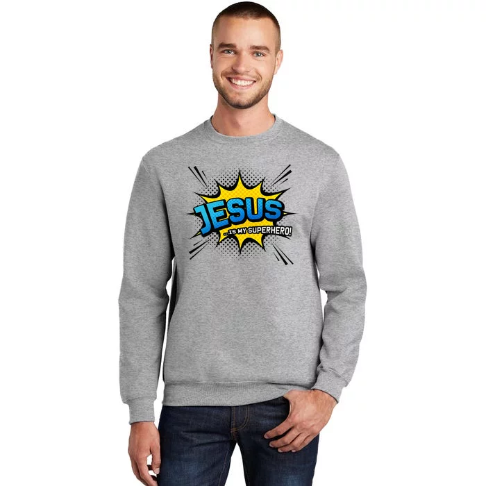 Christian Gift Jesus Is My Superhero Fun Comic Book Tall Sweatshirt