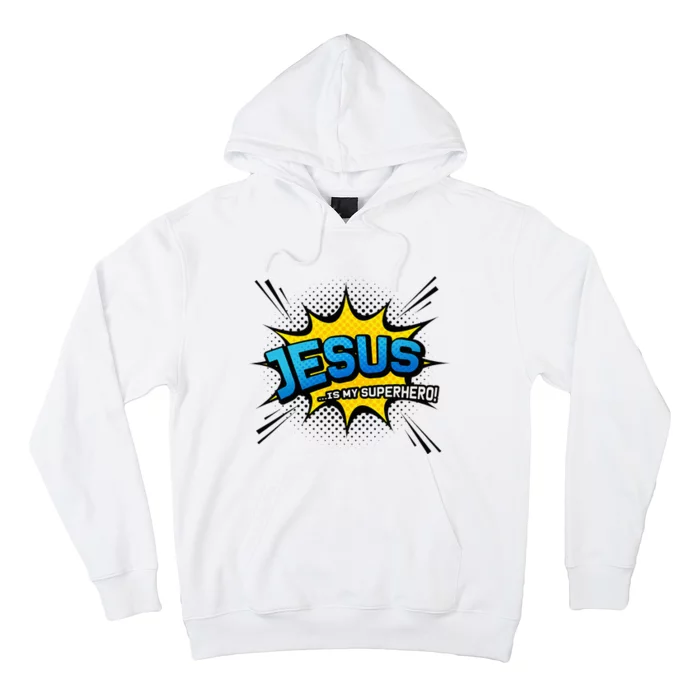 Christian Gift Jesus Is My Superhero Fun Comic Book Hoodie