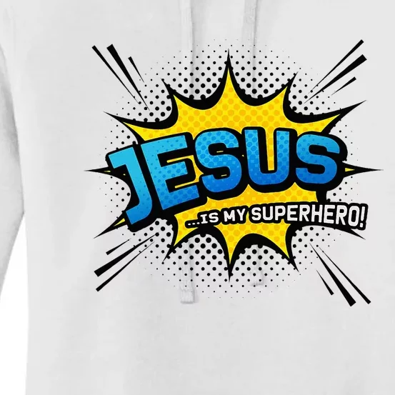 Christian Gift Jesus Is My Superhero Fun Comic Book Women's Pullover Hoodie