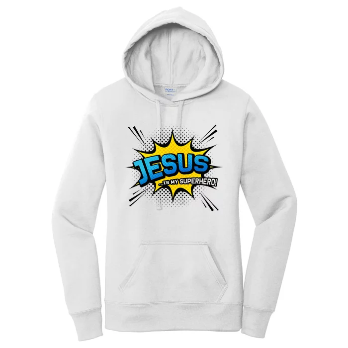 Christian Gift Jesus Is My Superhero Fun Comic Book Women's Pullover Hoodie