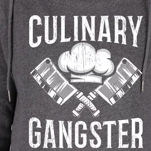 Culinary Gangster Kitchen Chef Cool Gift Womens Funnel Neck Pullover Hood