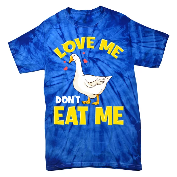 Canada Geese Love Me Don't Eat Me Goose Ducks Gift Tie-Dye T-Shirt