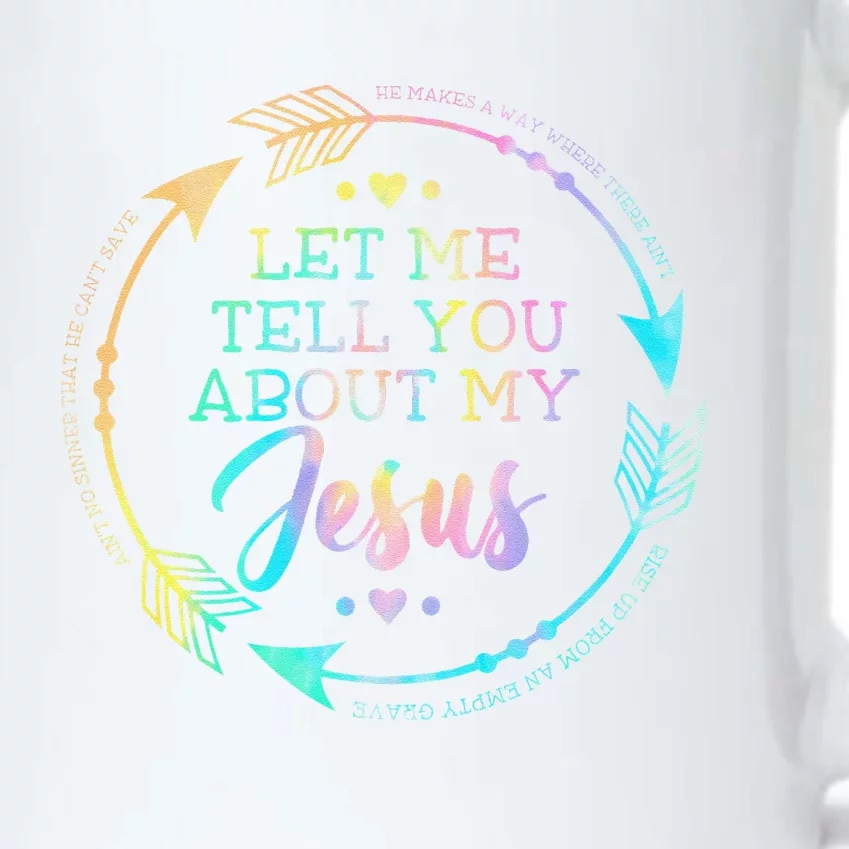 Christian Gift Let Me Tell You About My Jesus Black Color Changing Mug