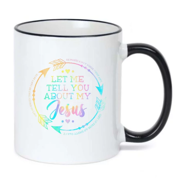 Christian Gift Let Me Tell You About My Jesus Black Color Changing Mug