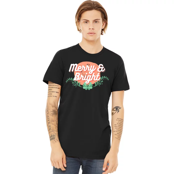 Christmas Graphic Merry And Bright Text Holiday Premium T-Shirt