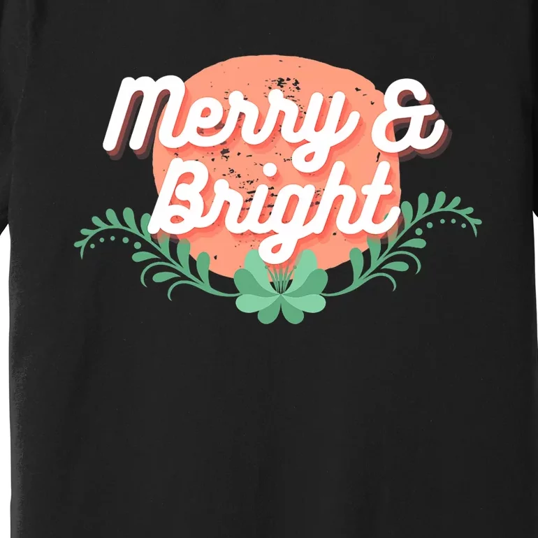 Christmas Graphic Merry And Bright Text Holiday Premium T-Shirt