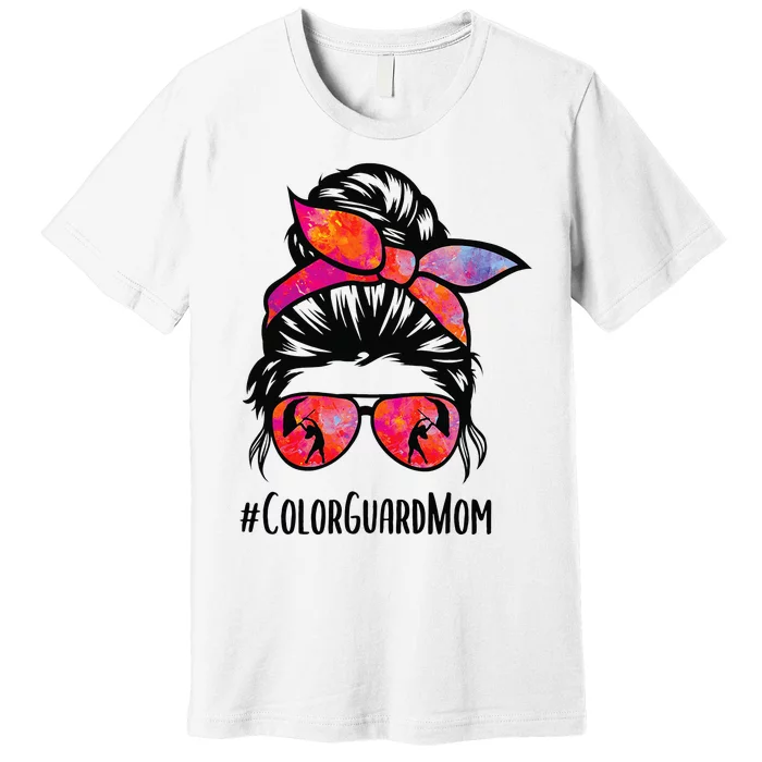 Color Guard Mom Messy Bun Marching Band School Mommy Mother Premium T-Shirt