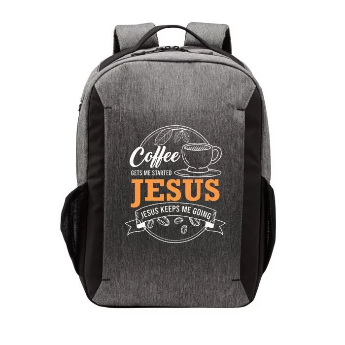 Coffee Gets me Started Jesus Keeps Me Going Coffee Lover Vector Backpack