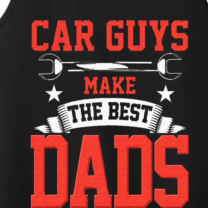 Car Guys Make The Best Dads Gift Funny Garage Mechanic Dad Performance Tank