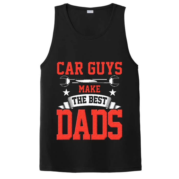 Car Guys Make The Best Dads Gift Funny Garage Mechanic Dad Performance Tank