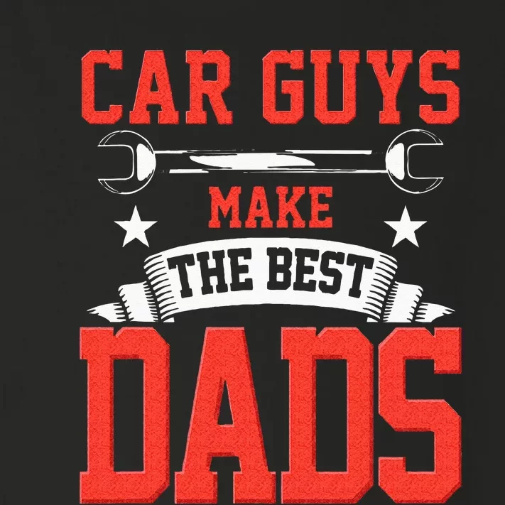 Car Guys Make The Best Dads Gift Funny Garage Mechanic Dad Toddler Long Sleeve Shirt