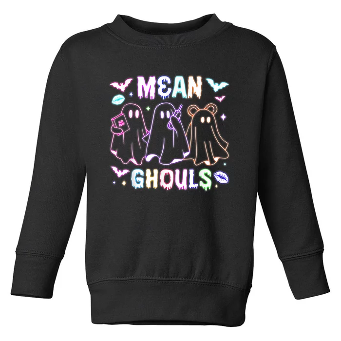 Cute Ghost Mean Ghouls Funny Halloween Costume Spooky Season Toddler Sweatshirt