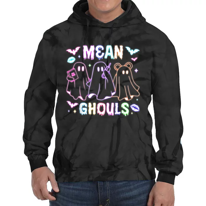 Cute Ghost Mean Ghouls Funny Halloween Costume Spooky Season Tie Dye Hoodie