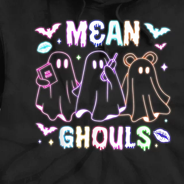 Cute Ghost Mean Ghouls Funny Halloween Costume Spooky Season Tie Dye Hoodie