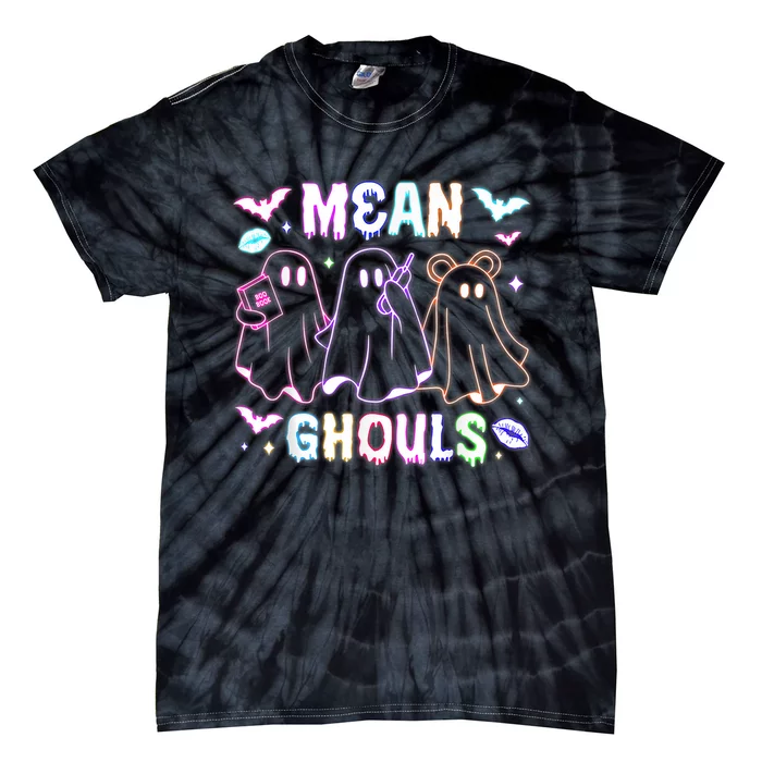 Cute Ghost Mean Ghouls Funny Halloween Costume Spooky Season Tie-Dye T-Shirt