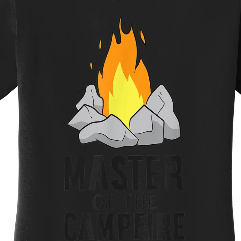 Camper Gift Master Of The Campfire Outdoor Camping Women's T-Shirt