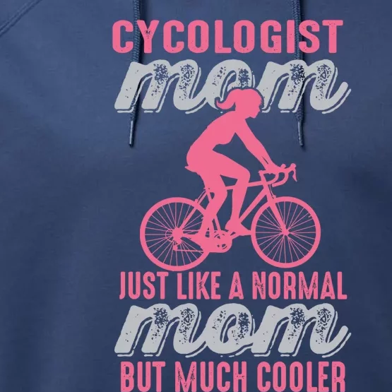 Cycologist Gift Mountain Biking And Bicycle Gift Mtb Cyclist Gift Mom Gift Performance Fleece Hoodie