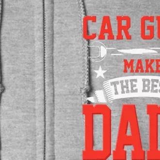 Car Guys Make The Best Dads Gift Funny Garage Mechanic Dad Full Zip Hoodie