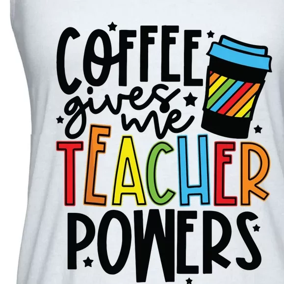 Coffee Gives Me Teacher Powers Funny Teacher School Coffee Ladies Essential Flowy Tank