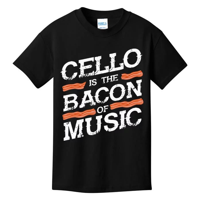 Cellist Gift Musical Instrument Cello Is The Bacon Of Music Kids T-Shirt