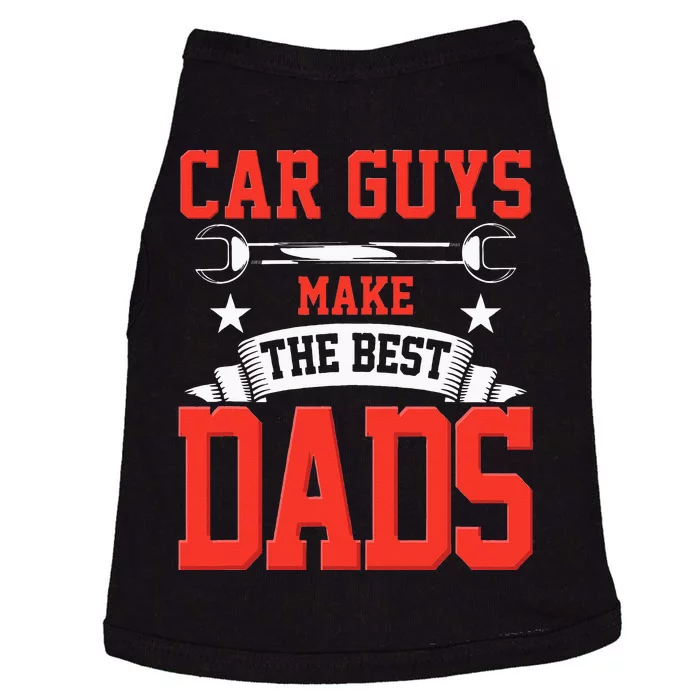 Car Guys Make The Best Dads Gift Funny Garage Mechanic Dad Doggie Tank