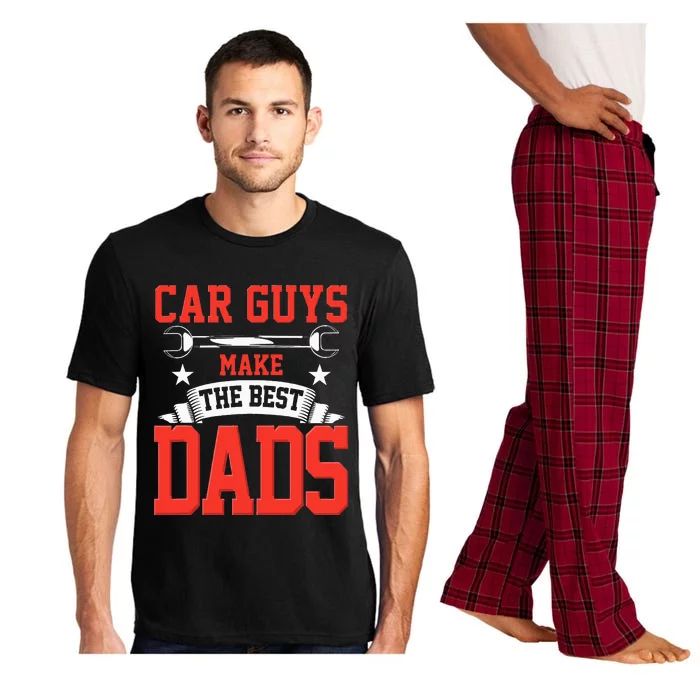 Car Guys Make The Best Dads Gift Funny Garage Mechanic Dad Pajama Set