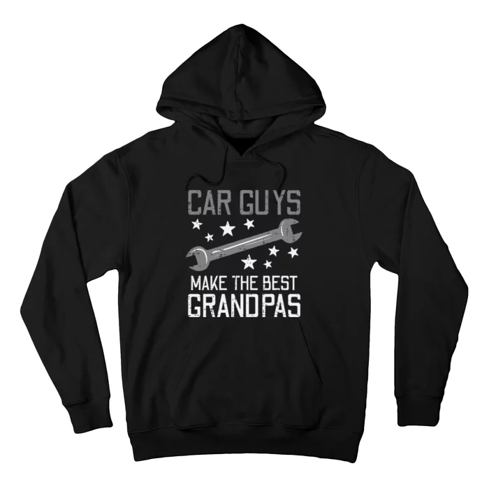 Car Guys Make The Best Grandpas Garage Auto Mechanic Hoodie