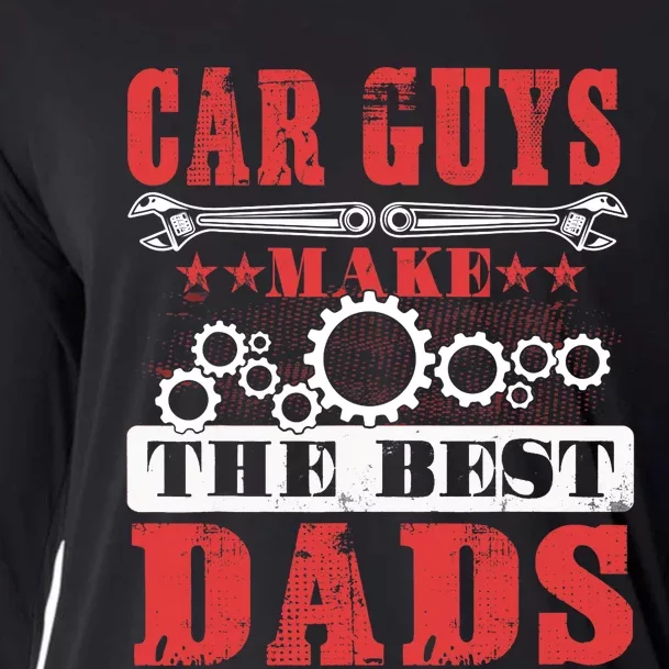 Car Guys Make The Best Dads Gift Funny Garage Mechanic Dad Cooling Performance Long Sleeve Crew