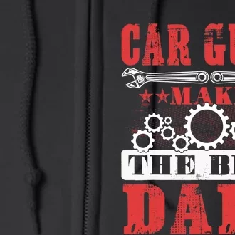 Car Guys Make The Best Dads Gift Funny Garage Mechanic Dad Full Zip Hoodie