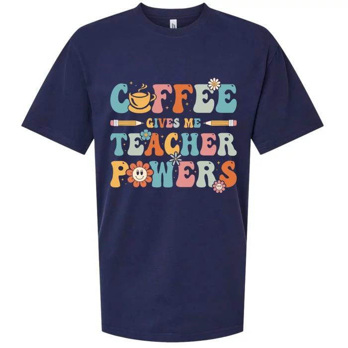 Coffee Gives Me Teacher Powers Groovy Kindergarten Teacher Cool Gift Sueded Cloud Jersey T-Shirt