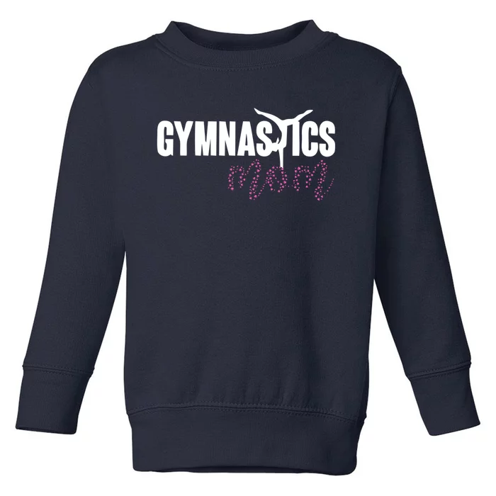 Cute Gymnastics Mom Of A Gymnast Mom Toddler Sweatshirt