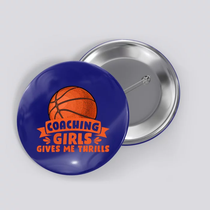 Coaching Gives Me Thrills Gift Basketball Coach Gift Button