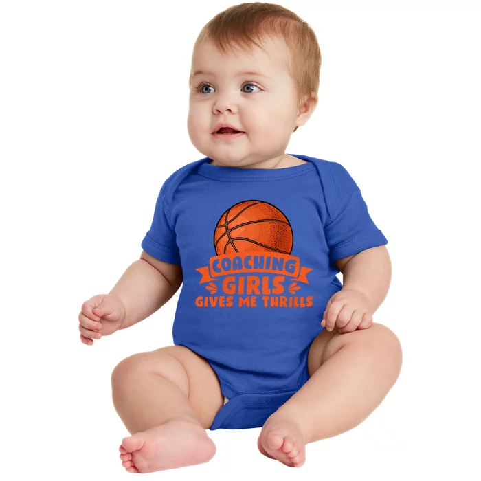 Coaching Gives Me Thrills Gift Basketball Coach Gift Baby Bodysuit