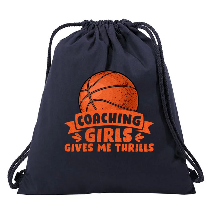 Coaching Gives Me Thrills Gift Basketball Coach Gift Drawstring Bag