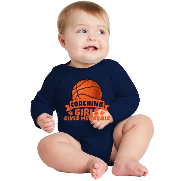 Coaching Gives Me Thrills Gift Basketball Coach Gift Baby Long Sleeve Bodysuit