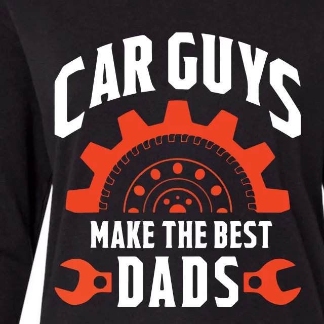 Car Guys Make The Best Dads Fathers Day Gift Womens Cotton Relaxed Long Sleeve T-Shirt