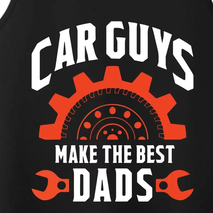 Car Guys Make The Best Dads Fathers Day Gift Performance Tank