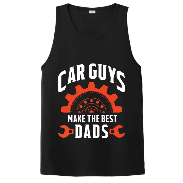 Car Guys Make The Best Dads Fathers Day Gift Performance Tank