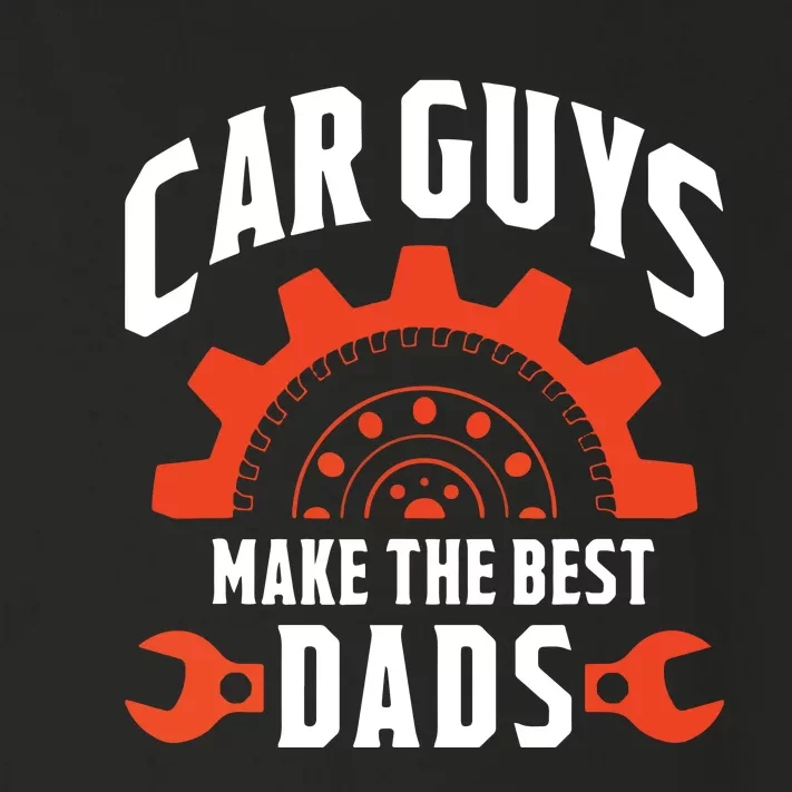 Car Guys Make The Best Dads Fathers Day Gift Toddler Long Sleeve Shirt