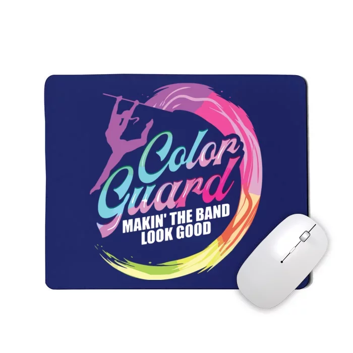 Color Guard Making Look Good Color Guard Mousepad