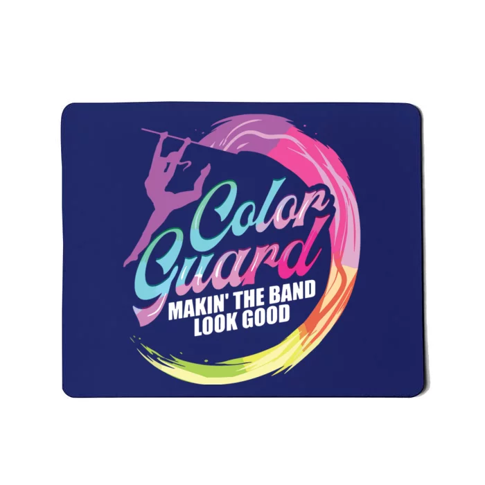 Color Guard Making Look Good Color Guard Mousepad