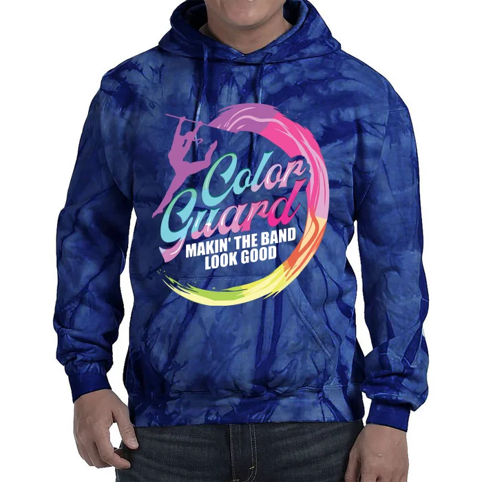 Color Guard Making Look Good Color Guard Tie Dye Hoodie