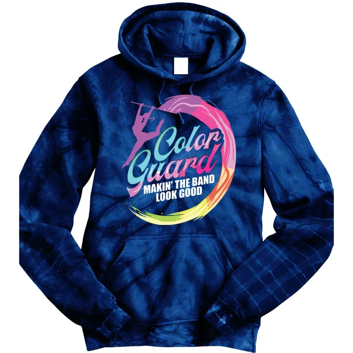 Color Guard Making Look Good Color Guard Tie Dye Hoodie